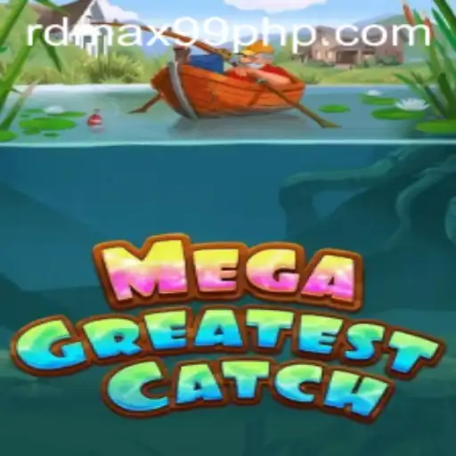 Unlocking the Thrills of MegaGreatestCatch: Dive Into the Ultimate Gaming Experience