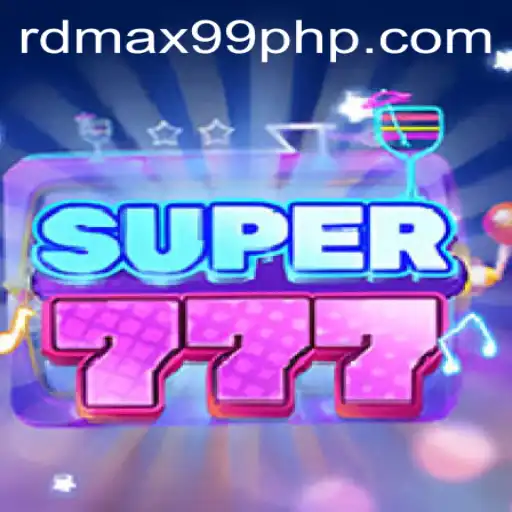 Unveiling the Thrills of Super777: The RDMax99 Experience